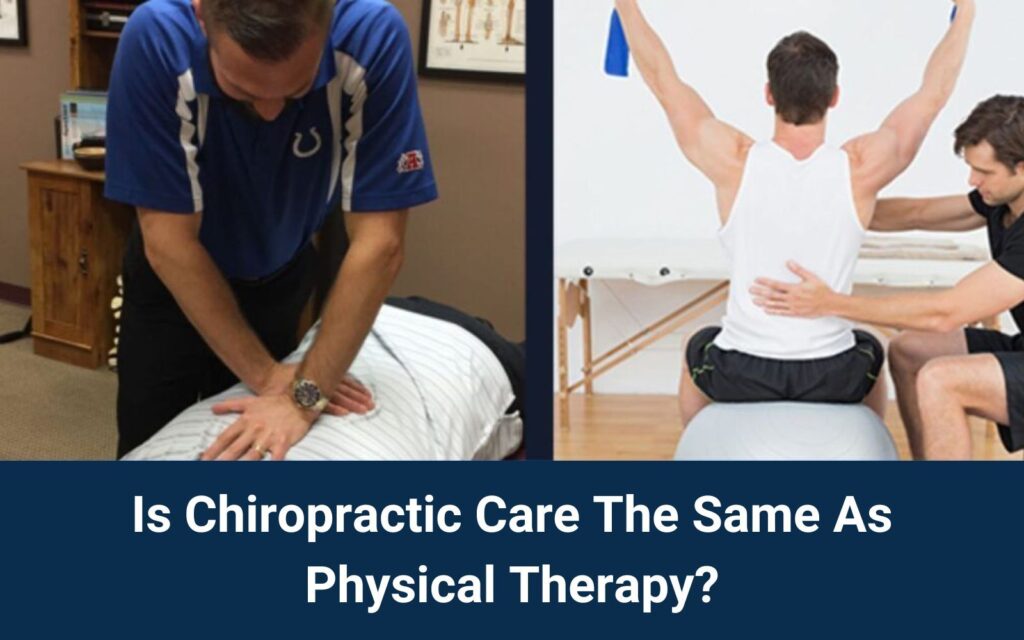 Is-Chiropractic-Care-The-Same-As-Physical-Therapy?